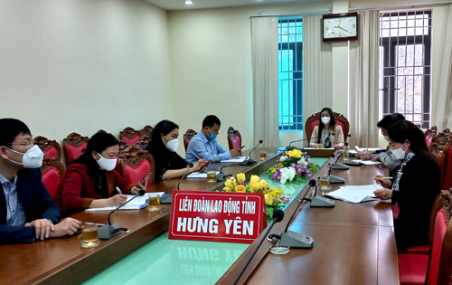 LĐLĐ tỉnh Hưng Yên tham dự Hội nghị trực tuyến nắm bắt tình hình lao động và đề xuất các giải pháp công đoàn tham khôi phục thị trường lao động năm 2022.