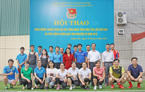 Đoàn thanh niên Cơ quan Liên đoàn Lao động tỉnh tổ chức Hội thao chào mừng thành công Đại hội Công đoàn tỉnh Hưng Yên lần thứ XVIII và phát động chiến dịch tình nguyện hè năm 2018