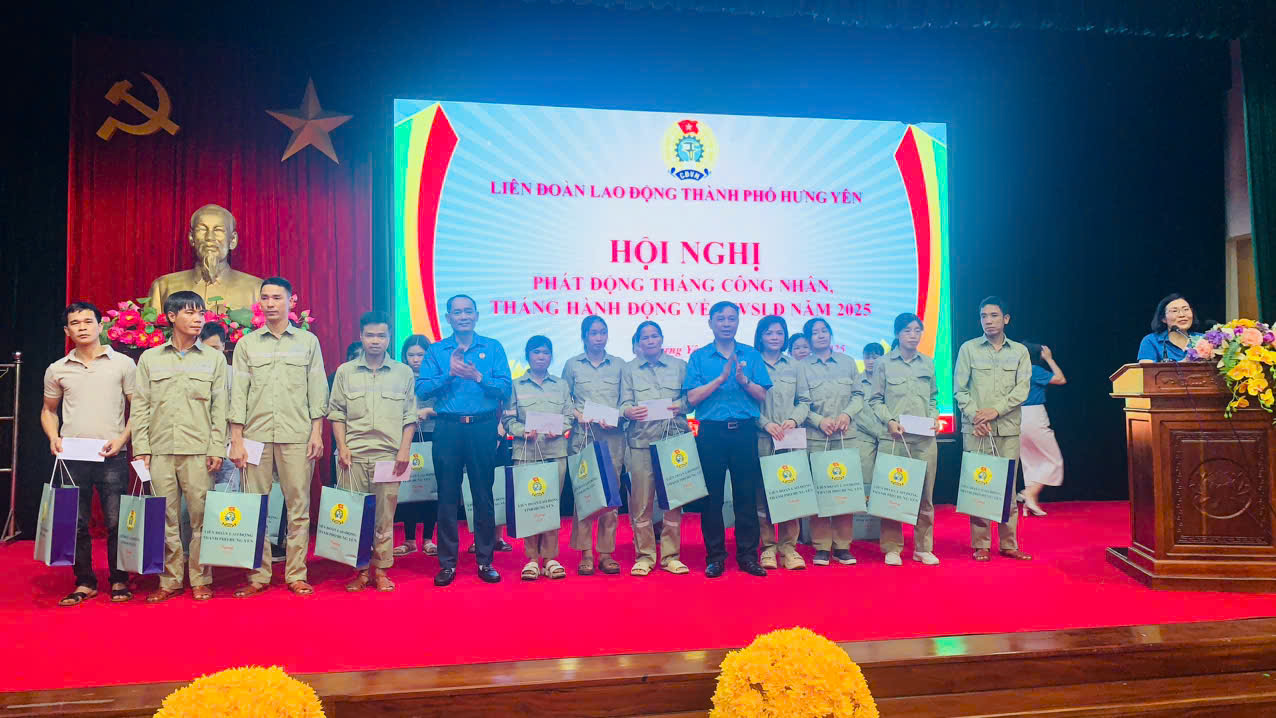 Liên đoàn Lao động thành phố Hưng Yên tổ chức Hội nghị phát động Tháng Công nhân năm 2025