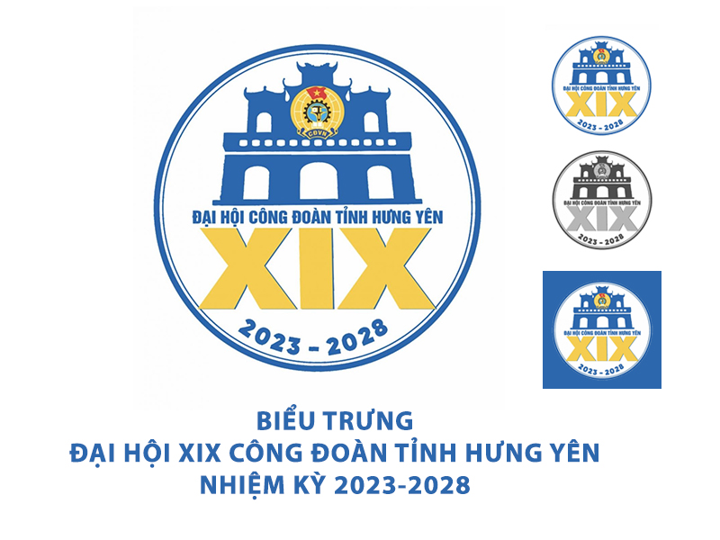 Biểu chưng chính thức của Đại hội XIX Công đoàn tỉnh Hưng Yên